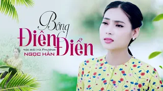 Bông Điên Điển - Ngọc Hân | MV OFFICIAL