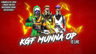 Free Fire Kannada  :  Complete 200 Likes 30 rs Reedem  Give Away 💎 KGF Munna Is Live 🛑