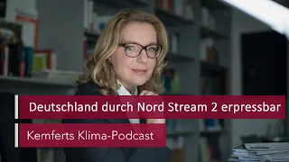 Deutschland durch Nord Stream 2 erpressbar | Kemferts Klima-Podcast | MDR