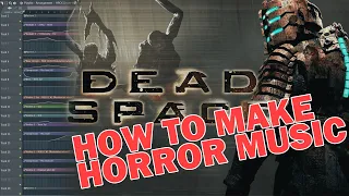 How to Make a Horror Soundtrack like Dead Space! [Tutorial]