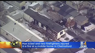 Man Dead, 2 Firefighters Hurt In Chelmsford Mobile Home Fire