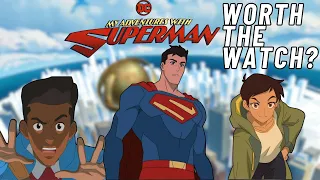 Is My Adventures With Superman Worth The Watch?
