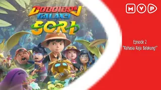 BoBoiBoy Galaxy Sori Episode 2 | "Rahasia Raja Balakung!" Segmen 3