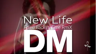 Depeche Mode - New life [Fdieu Back In Time RmiX]