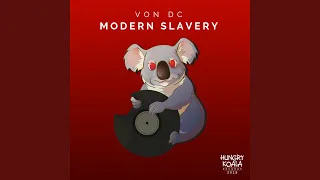 Modern Slavery (Original Mix)