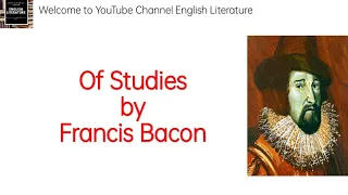 Of Studies by Francis Bacon critical summary and line by line analysis in Urdu Hindi