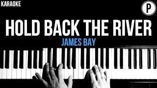 James Bay - Hold Back The River Karaoke Acoustic Piano Instrumental