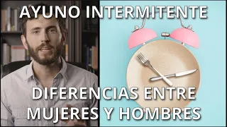 Ayuno intermitente para mujeres y hombres, es el mismo?