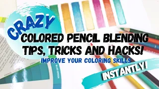 Crazy Colored Pencil Blending TIPS, TRICKS & HACKS! | Improve Your Coloring Skills | Part 11