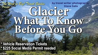 Glacier National Park- Everything you Need To Know Before you go for 2023 and to plan for 2024