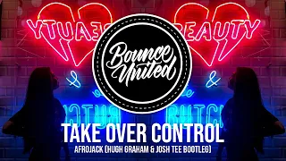 Afrojack - Take Over Control (Hugh Graham & Josh Tee Bootleg)