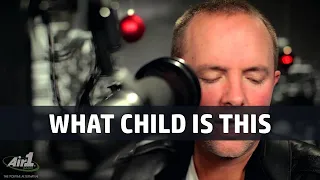 What Child Is This I Chris Tomlin (Vocal with Lyrics)