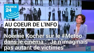 Noémie Kocher: "Je n'imaginais pas qu'on était autant de victimes" • FRANCE 24