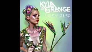 Kyla La Grange - Hummingbird