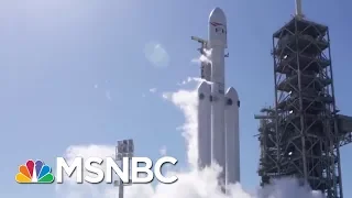 SpaceX Is Set To Send Massive Rocket On Maiden Flight | Velshi & Ruhle | MSNBC