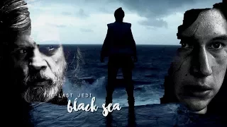 black sea ● the last jedi