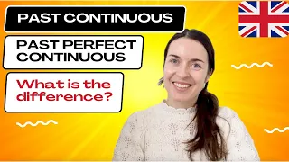 PAST PERFECT CONTINUOUS and PAST CONTINUOUS: what is the difference?