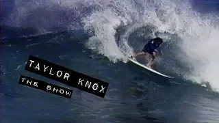 Taylor Knox in THE SHOW