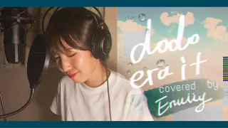 dodo - era it (covered by Enuiiy)