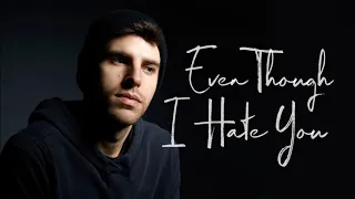 Sean Earle - Even Though I Hate You (Official Audio)