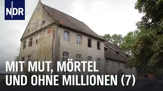 Mit Mut, Mörtel und ohne Millionen (7) | die nordstory | NDR Doku