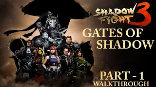 Shadow fight 3: final epilogue | gates of shadow | part 1 | walkthrough