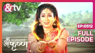 Indian Mythological Journey of Lord Krishna Story - Paramavatar Shri Krishna - Episode 512 - And TV