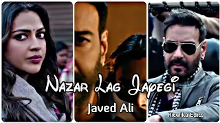 🥀Nazar Lag Jayegi ❤Fullscreen 🔥4k Whatsapp 🦋Status | Bholaa | Ajay Devgan x Tabu | Javed Ali