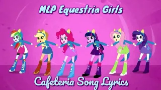 MLP: Equestria Girls - 'Cafeteria Song' Lyrics