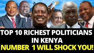 TOP 10 RICHEST Politicians in KENYA 2022🤪🔥🔥