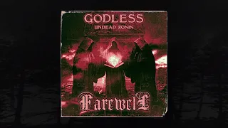 GODLESS - FAREWELL (FT. UNDEAD RONIN) [prod. kEVY] (MEMPHIS 66.6 EXCLUSIVE)