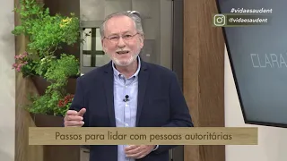 Claramente: Lidando com pessoas autoritárias - Saúde das mamas - Parte 3 (21/04/21)