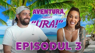 Aventura, strigati: URA! - Episodul 3