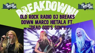 BREAKDOWN! Old Rock Radio DJ Breaks Down MARCO HIETALA ft. "Dead God's Son"