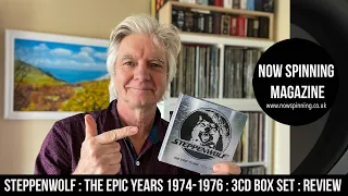 Steppenwolf  : The Epic Years 1974 to 1976 : 3CD Box Set : Review : Now Spinning Magazine