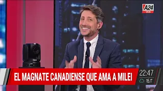 ✋EL MAGNATE CANADIENSE QUE AMA A JAVIER MILEI: "Lo vi con la motosierra y dije 'lo amo'"