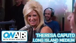 Theresa Caputo Explains Medium Gift, Channels Sisanie's Late Cousin | On Air with Ryan Seacrest