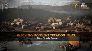 Quick Environment Creation in UE5 - In-Depth Tutorial Course