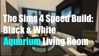 Black & White Aquarium Living Room | No CC | The Sims 4 Speed Build