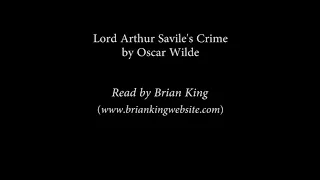 Lord Arthur Savile's Crime by Oscar Wilde.