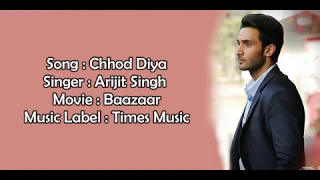 Chhod Diya   Arijit Singh   Baazaar   Lyrics With Translation