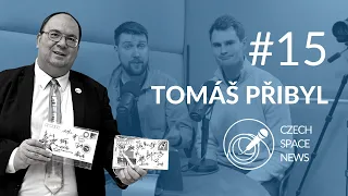 Czech Space News podcast #15 –⁠ Tomáš Přibyl