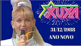 XOU DA XUXA - 31/12/1988 ANO NOVO - COMPLETO