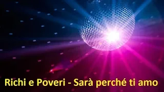 Richi e Poveri - Sarà perché ti amo (Lyrics)