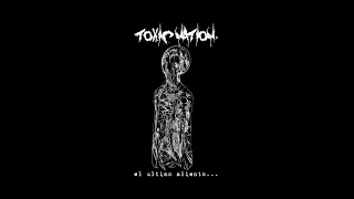 Toxic Nation (crust; neocrust) El Ultimo Aliento 2008, Threat Of Today Records