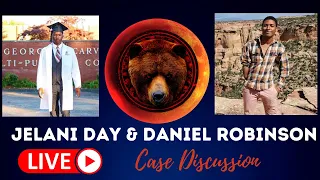 CASE DISCUSSION: JELANI DAY & DANIEL ROBINSON
