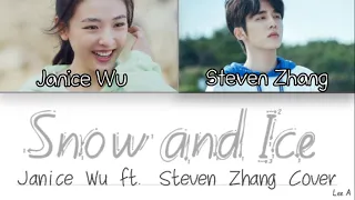 Snow and Ice - Skate Into Love Ost. [Janice Wu & Steven Zhang Cover] (Chinese|Pinyin|English lyrics)