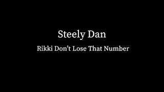 Steely Dan - Rikki Don’t Lose That Number (No Vocals)