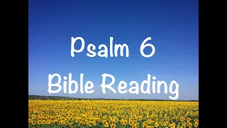 Psalm 6 - NIV Version (Bible Reading with Scripture/Words)
