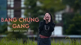 DZI BANG CHUNG GANG| TITTLE SONG | SONAM WANGDI & KARMA WANGMO